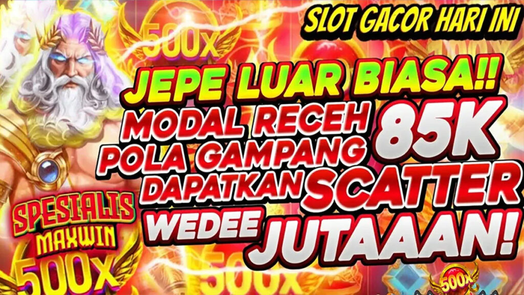 Slot Gacor Hari Ini: Jepe Luar Biasa Dengan Modal Receh 85K, Wede Jutaan!