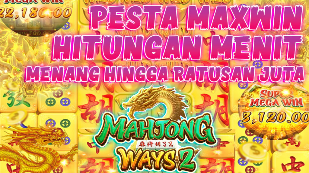 Slot Pesta Maxwin: Menangkan Ratusan Juta dalam Hitungan Menit!