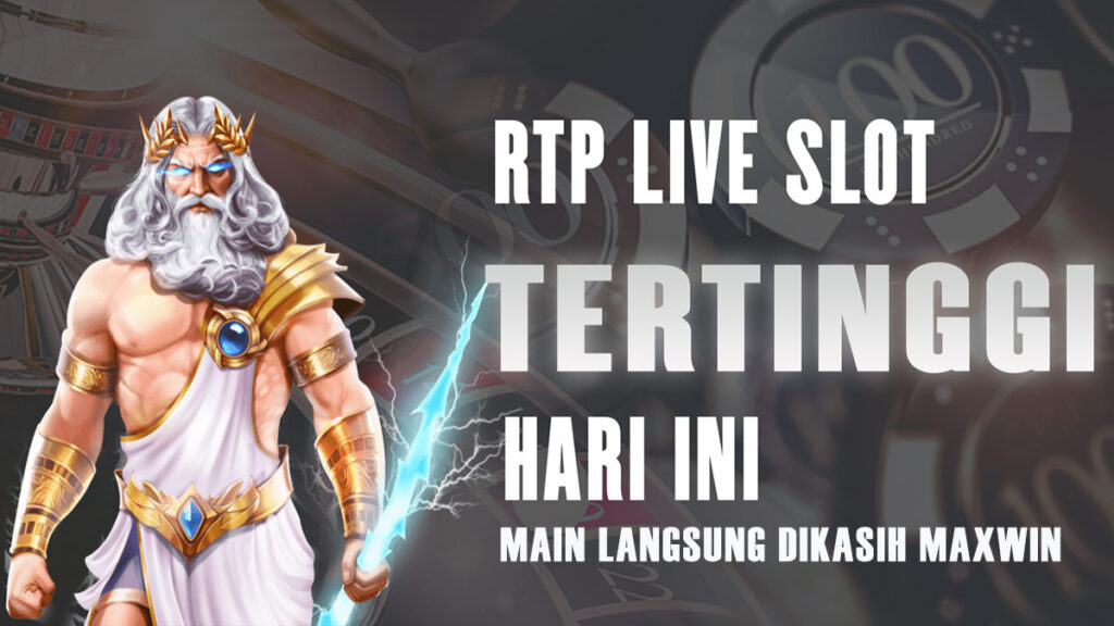 RTP Live Slot Tertinggi 100%, Maxwin Terjamin Disini Mari Buktikan Sendiri!